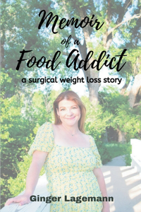 Memoir of a Food Addict