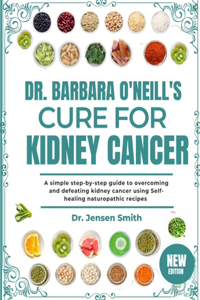 Dr. Barbara O'Neill's Cure for Kidney Cancer