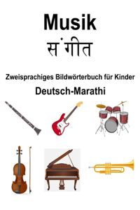 Deutsch-Marathi Musik / संगीत Zweisprachiges Bildwörterbuch für Kinder