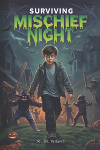 Surviving Mischief Night
