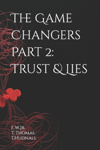 Game Changers Part 2