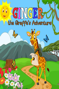 Ginger the Giraffe's Adventure