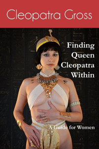 Finding Queen Cleopatra Within