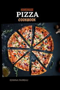 Easy Homemade Pizza Cookbook