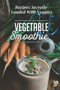 Vegetable Smoothie