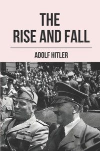 The Rise And Fall