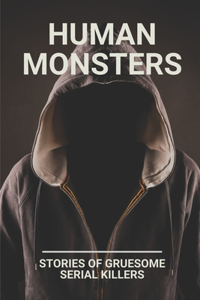 Human Monsters
