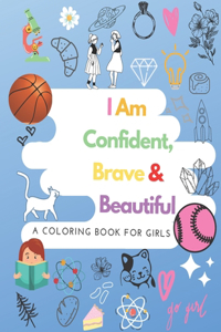 I Am Confident, Brave & Beautiful