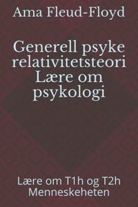Generell psyke relativitetsteori Lære om psykologi