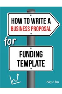 How To Write A Business Proposal For Funding Template
