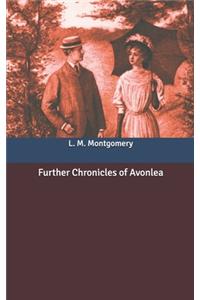 Further Chronicles of Avonlea