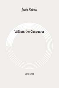 William the Conqueror