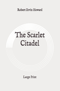 The Scarlet Citadel