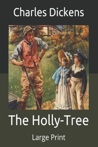 The Holly-Tree