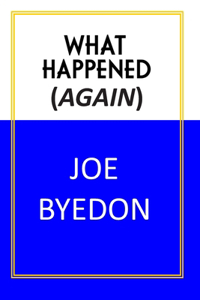 What Happened (Again)