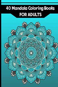 40 Mandala Coloring Books for Adults