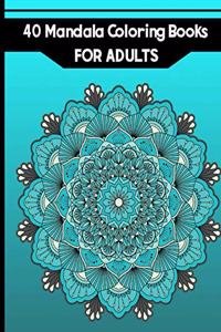 40 Mandala Coloring Books for Adults