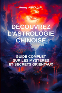 Découvrez l'astrologie chinoise