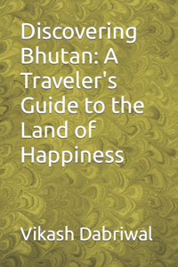 Discovering Bhutan