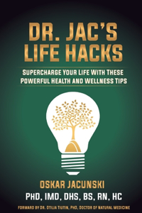 Dr. Jac's Life Hacks
