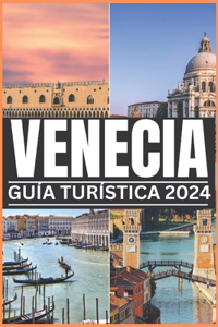 Venecia Guía Turística 2024