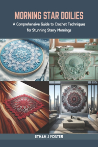 Morning Star Doilies
