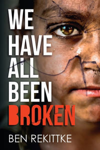 We Have All Been Broken