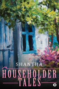 Householder Tales