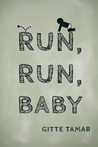 Run, Run, Baby