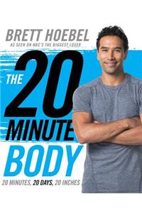 The 20-Minute Body