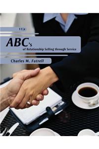 ABC's of Relationship Selling Through Service