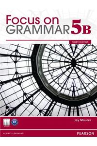 Focus on Grammar Split 5B with MyEnglishLab