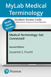 Mylab Medical Terminology with Pearson Etext --Access Card--For Medical Terminology: Get Connected