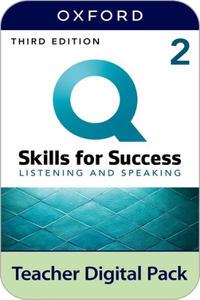 Q: Skills for Success: Level 2: Listening and Speaking Teacher Digital Pack