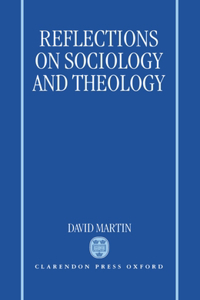 Reflections on Sociology and Theology