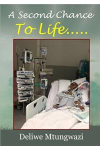 A Second Chance to life....