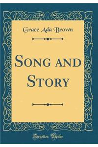 Song and Story (Classic Reprint)
