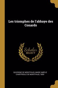 Les triomphes de l'abbaye des Conards