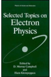 Selected Topics on Electron Physics