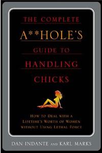 Complete A**hole's Guide to Handlin