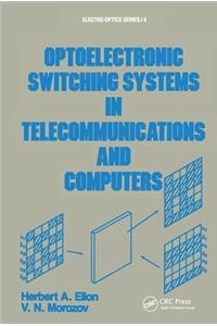 Optoelectronic Switching Systems in Telecommunications and Computers