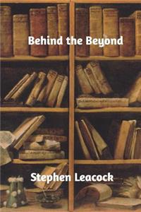 Behind the Beyond