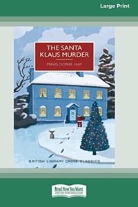 Santa Klaus Murder (16pt Large Print Edition)