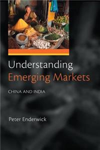 Understanding Emerging Markets: China and India