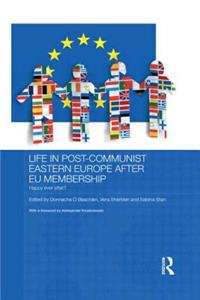 Life in Post-Communist Eastern Europe After Eu Membership