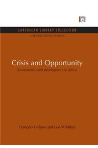 Crisis and Opportunity