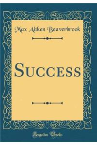 Success (Classic Reprint)