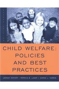 Child Welfare: Policies and Best Practices