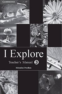 I Explore Primary Teacher's Manual 3