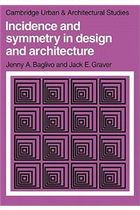 Incidence and Symmetry in Design and Architecture
